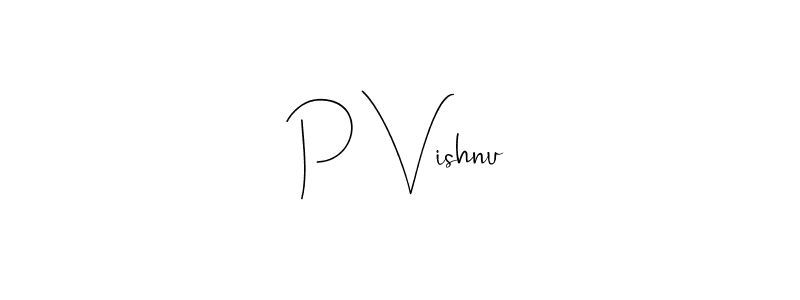 P Vishnu stylish signature style. Best Handwritten Sign (Andilay-7BmLP) for my name. Handwritten Signature Collection Ideas for my name P Vishnu. P Vishnu signature style 4 images and pictures png