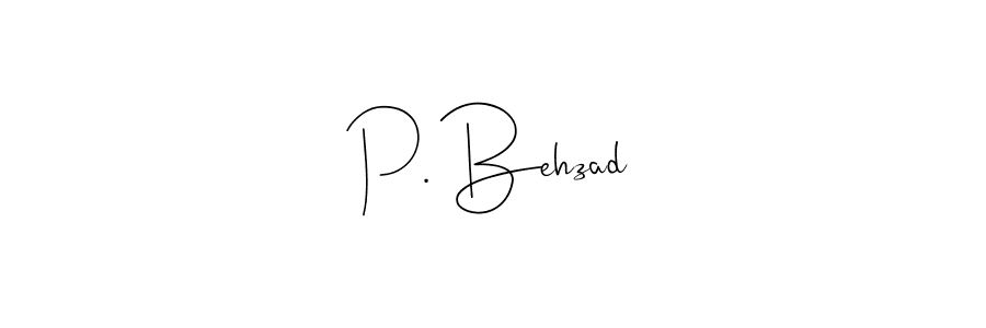 Make a short P. Behzad signature style. Manage your documents anywhere anytime using Andilay-7BmLP. Create and add eSignatures, submit forms, share and send files easily. P. Behzad signature style 4 images and pictures png