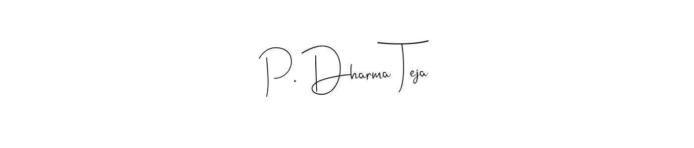 Design your own signature with our free online signature maker. With this signature software, you can create a handwritten (Andilay-7BmLP) signature for name P. Dharma Teja. P. Dharma Teja signature style 4 images and pictures png