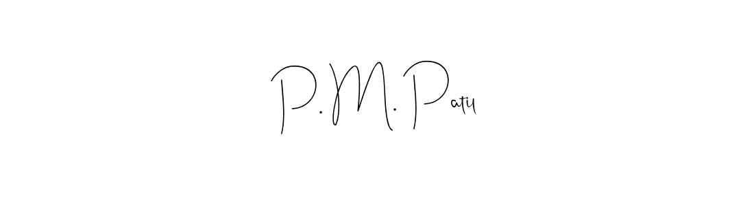 Also we have P. M. Patil name is the best signature style. Create professional handwritten signature collection using Andilay-7BmLP autograph style. P. M. Patil signature style 4 images and pictures png
