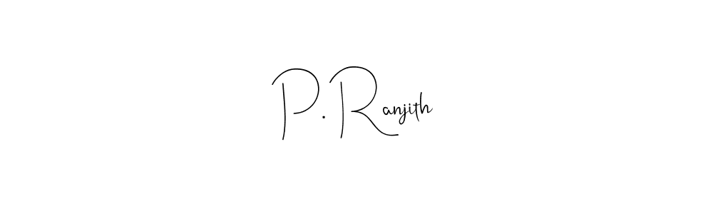 if you are searching for the best signature style for your name P. Ranjith. so please give up your signature search. here we have designed multiple signature styles  using Andilay-7BmLP. P. Ranjith signature style 4 images and pictures png