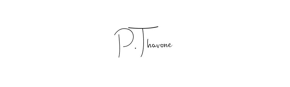 Make a beautiful signature design for name P. Thavone. Use this online signature maker to create a handwritten signature for free. P. Thavone signature style 4 images and pictures png