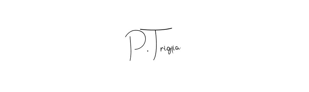 This is the best signature style for the P. Triglia name. Also you like these signature font (Andilay-7BmLP). Mix name signature. P. Triglia signature style 4 images and pictures png
