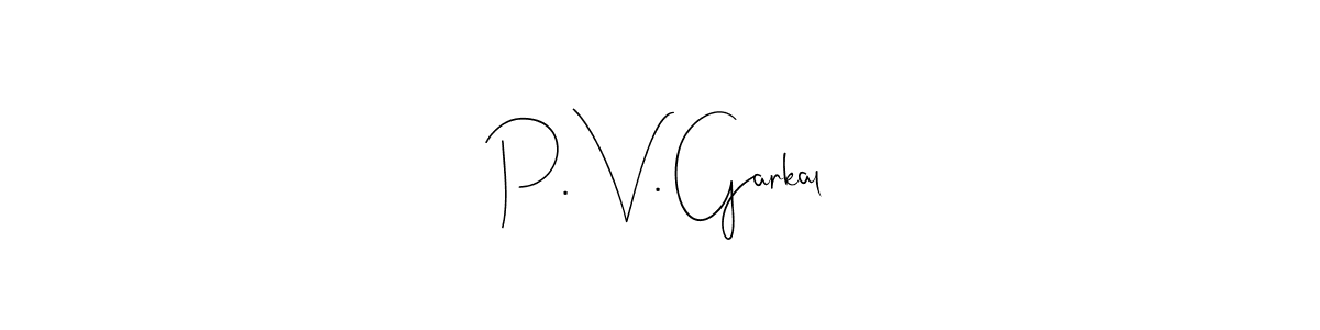 How to make P. V. Garkal signature? Andilay-7BmLP is a professional autograph style. Create handwritten signature for P. V. Garkal name. P. V. Garkal signature style 4 images and pictures png