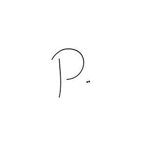 How to make P.. name signature. Use Andilay-7BmLP style for creating short signs online. This is the latest handwritten sign. P.. signature style 4 images and pictures png