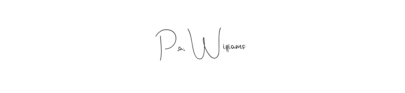 Similarly Andilay-7BmLP is the best handwritten signature design. Signature creator online .You can use it as an online autograph creator for name P.a. Williams. P.a. Williams signature style 4 images and pictures png