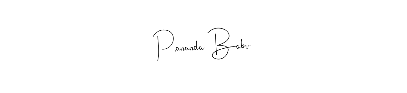 Create a beautiful signature design for name P.ananda Babu. With this signature (Andilay-7BmLP) fonts, you can make a handwritten signature for free. P.ananda Babu signature style 4 images and pictures png