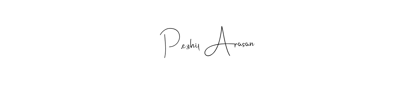 This is the best signature style for the P.ezhil Arasan name. Also you like these signature font (Andilay-7BmLP). Mix name signature. P.ezhil Arasan signature style 4 images and pictures png