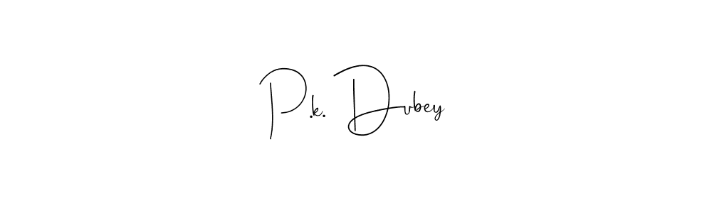 Design your own signature with our free online signature maker. With this signature software, you can create a handwritten (Andilay-7BmLP) signature for name P.k. Dubey. P.k. Dubey signature style 4 images and pictures png