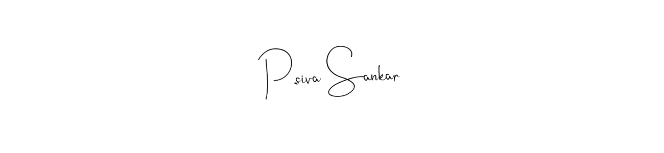 Make a beautiful signature design for name P.siva Sankar. With this signature (Andilay-7BmLP) style, you can create a handwritten signature for free. P.siva Sankar signature style 4 images and pictures png