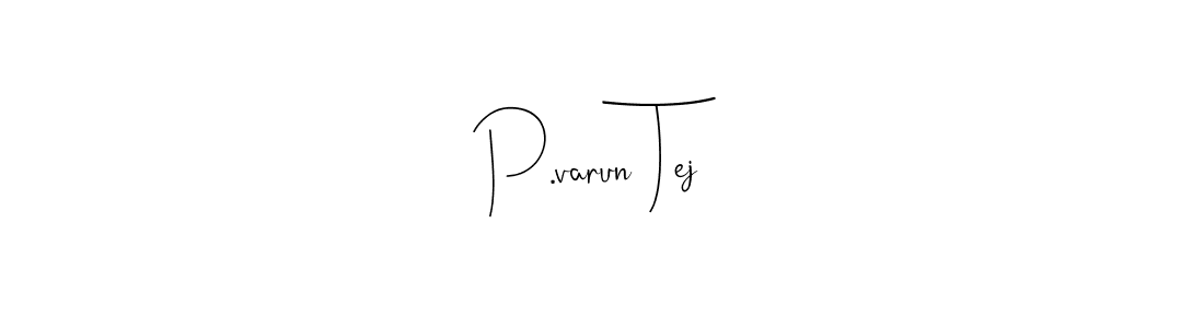 See photos of P.varun Tej official signature by Spectra . Check more albums & portfolios. Read reviews & check more about Andilay-7BmLP font. P.varun Tej signature style 4 images and pictures png