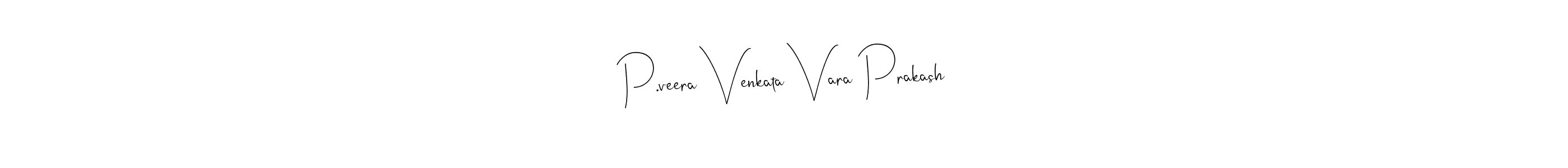 How to make P.veera Venkata Vara Prakash signature? Andilay-7BmLP is a professional autograph style. Create handwritten signature for P.veera Venkata Vara Prakash name. P.veera Venkata Vara Prakash signature style 4 images and pictures png