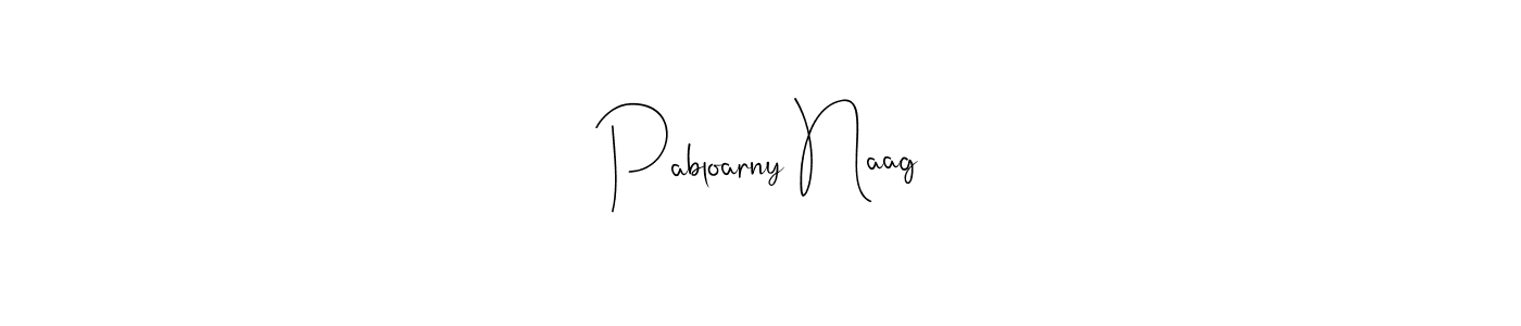This is the best signature style for the Pabloarny Naag name. Also you like these signature font (Andilay-7BmLP). Mix name signature. Pabloarny Naag signature style 4 images and pictures png