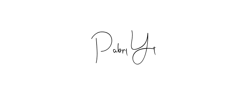 Make a beautiful signature design for name Pabrl Yt. Use this online signature maker to create a handwritten signature for free. Pabrl Yt signature style 4 images and pictures png