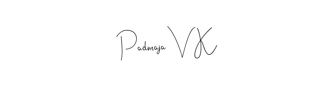 How to make Padmaja V K signature? Andilay-7BmLP is a professional autograph style. Create handwritten signature for Padmaja V K name. Padmaja V K signature style 4 images and pictures png