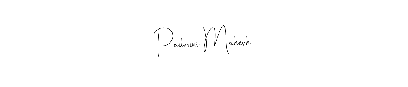 How to make Padmini Mahesh signature? Andilay-7BmLP is a professional autograph style. Create handwritten signature for Padmini Mahesh name. Padmini Mahesh signature style 4 images and pictures png