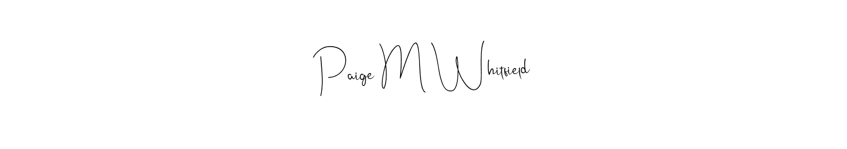 Also You can easily find your signature by using the search form. We will create Paige M Whitfield name handwritten signature images for you free of cost using Andilay-7BmLP sign style. Paige M Whitfield signature style 4 images and pictures png