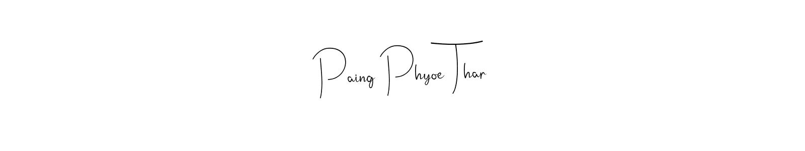 How to make Paing Phyoe Thar signature? Andilay-7BmLP is a professional autograph style. Create handwritten signature for Paing Phyoe Thar name. Paing Phyoe Thar signature style 4 images and pictures png