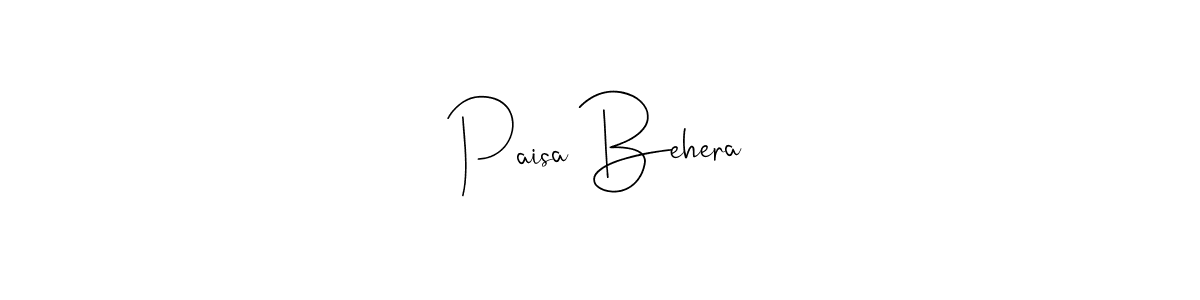 Create a beautiful signature design for name Paisa Behera. With this signature (Andilay-7BmLP) fonts, you can make a handwritten signature for free. Paisa Behera signature style 4 images and pictures png