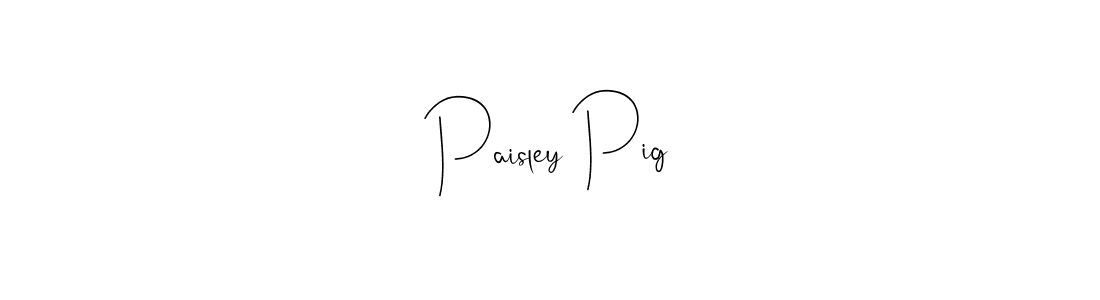 How to make Paisley Pig signature? Andilay-7BmLP is a professional autograph style. Create handwritten signature for Paisley Pig name. Paisley Pig signature style 4 images and pictures png