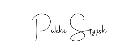 Make your name Pakhi Stylish memorable on every contract using Andilay-7BmLP autograph style. Instant transparent background export available. Pakhi Stylish signature style 4 images and pictures png