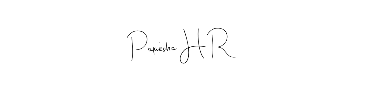 How to make Palaksha H R signature? Andilay-7BmLP is a professional autograph style. Create handwritten signature for Palaksha H R name. Palaksha H R signature style 4 images and pictures png