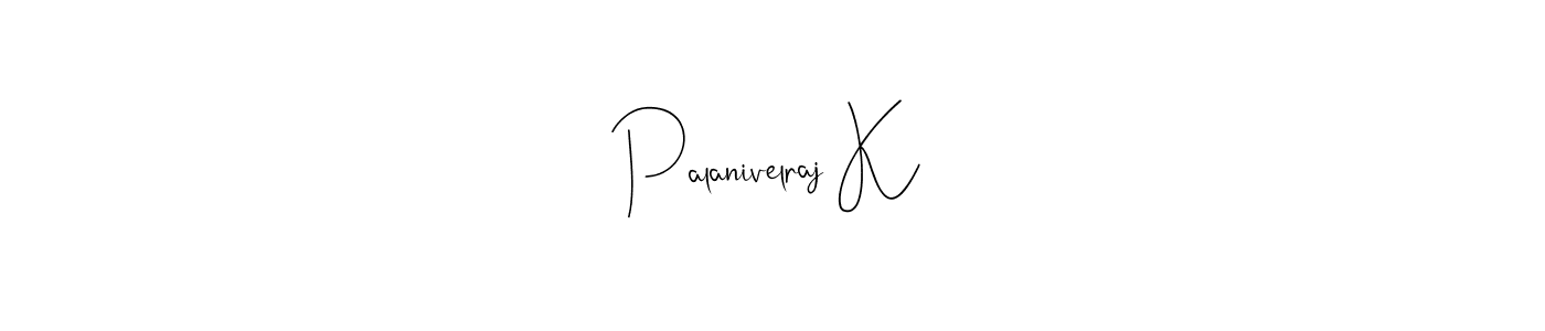 Palanivelraj K stylish signature style. Best Handwritten Sign (Andilay-7BmLP) for my name. Handwritten Signature Collection Ideas for my name Palanivelraj K. Palanivelraj K signature style 4 images and pictures png