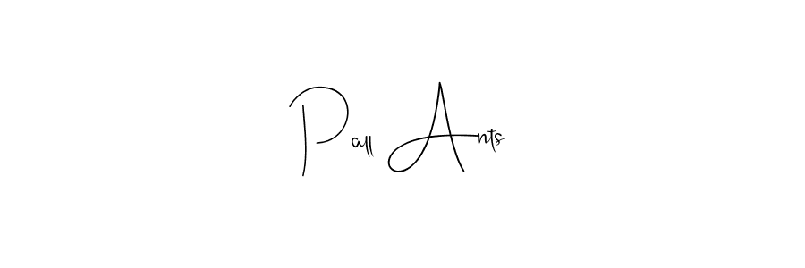 Make a beautiful signature design for name Pall Ants. With this signature (Andilay-7BmLP) style, you can create a handwritten signature for free. Pall Ants signature style 4 images and pictures png