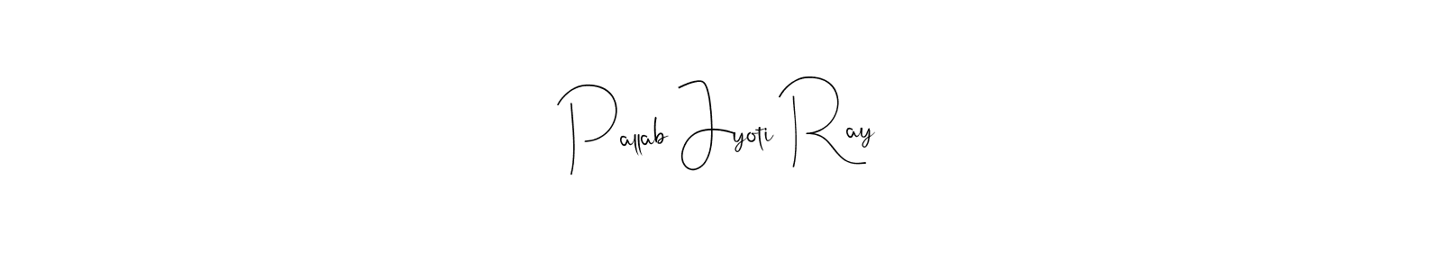 Also we have Pallab Jyoti Ray name is the best signature style. Create professional handwritten signature collection using Andilay-7BmLP autograph style. Pallab Jyoti Ray signature style 4 images and pictures png