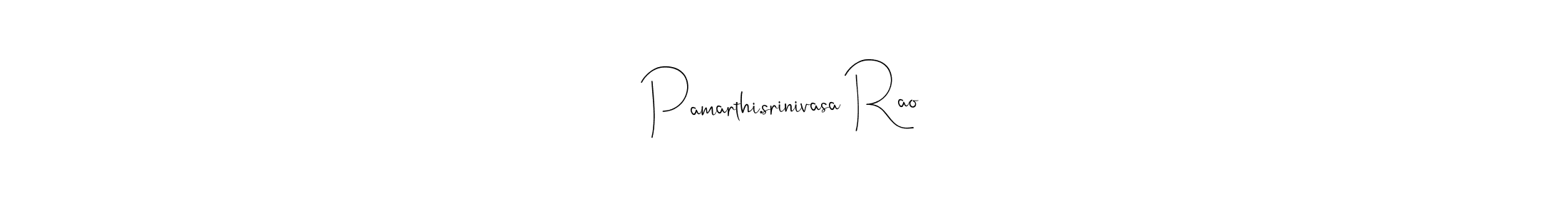 Also we have Pamarthi.srinivasa Rao name is the best signature style. Create professional handwritten signature collection using Andilay-7BmLP autograph style. Pamarthi.srinivasa Rao signature style 4 images and pictures png