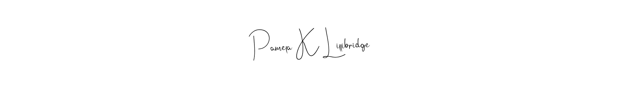 if you are searching for the best signature style for your name Pamela K Lillibridge. so please give up your signature search. here we have designed multiple signature styles  using Andilay-7BmLP. Pamela K Lillibridge signature style 4 images and pictures png