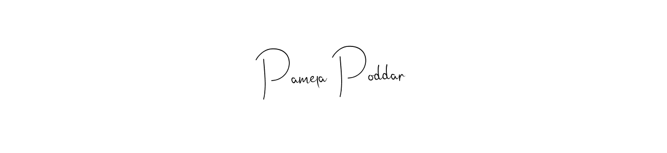 Make a beautiful signature design for name Pamela Poddar. With this signature (Andilay-7BmLP) style, you can create a handwritten signature for free. Pamela Poddar signature style 4 images and pictures png