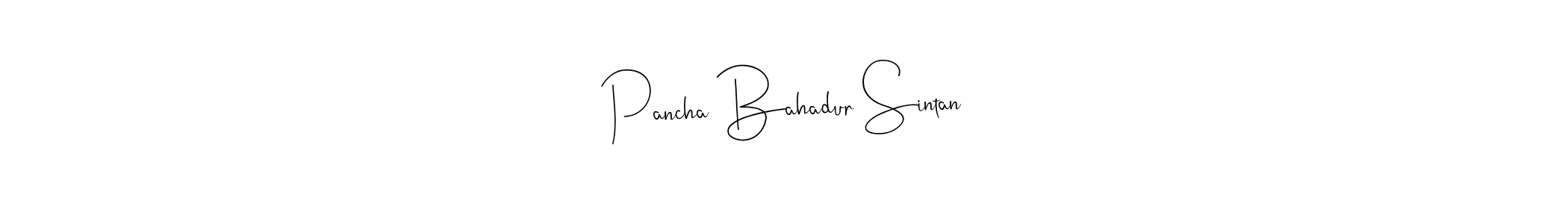 Make a beautiful signature design for name Pancha Bahadur Sintan. Use this online signature maker to create a handwritten signature for free. Pancha Bahadur Sintan signature style 4 images and pictures png