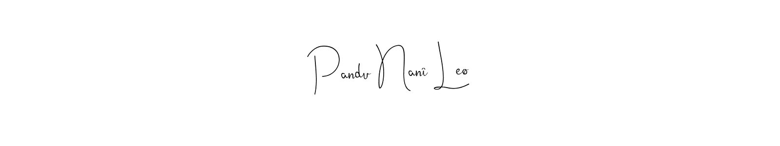 You should practise on your own different ways (Andilay-7BmLP) to write your name (Pandu Nanî Leø) in signature. don't let someone else do it for you. Pandu Nanî Leø signature style 4 images and pictures png