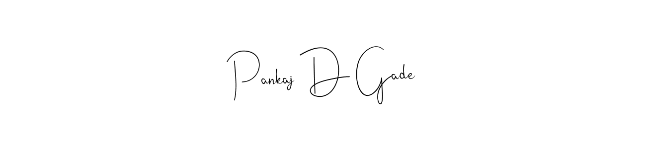 See photos of Pankaj D Gade official signature by Spectra . Check more albums & portfolios. Read reviews & check more about Andilay-7BmLP font. Pankaj D Gade signature style 4 images and pictures png