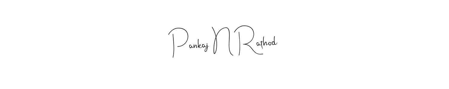 It looks lik you need a new signature style for name Pankaj N Rathod. Design unique handwritten (Andilay-7BmLP) signature with our free signature maker in just a few clicks. Pankaj N Rathod signature style 4 images and pictures png