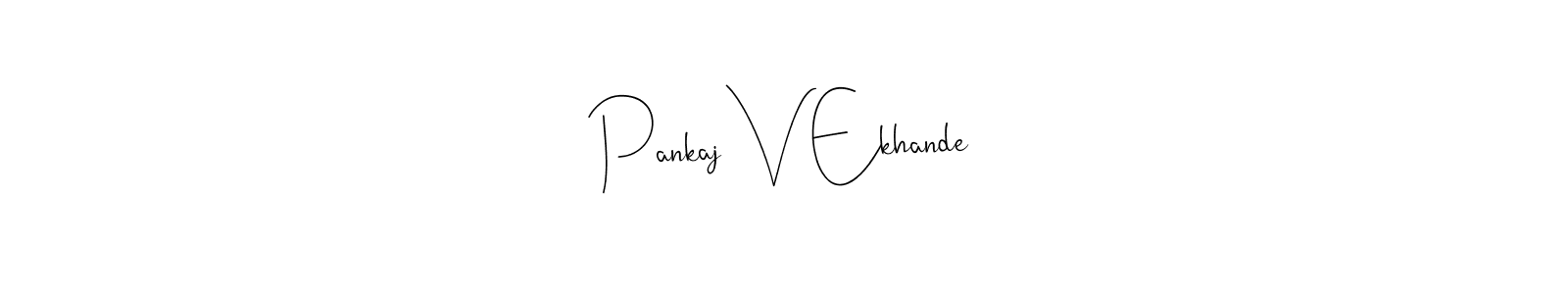 This is the best signature style for the Pankaj V Ekhande name. Also you like these signature font (Andilay-7BmLP). Mix name signature. Pankaj V Ekhande signature style 4 images and pictures png