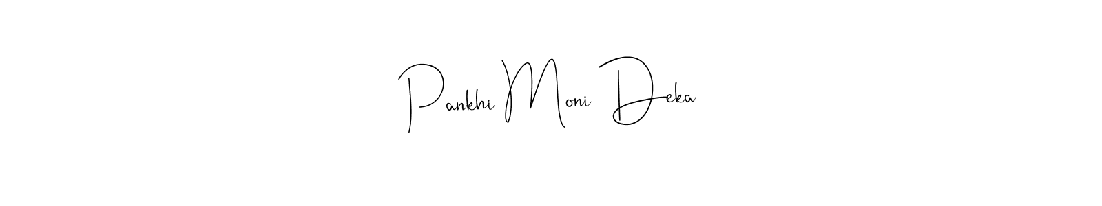 Create a beautiful signature design for name Pankhi Moni Deka. With this signature (Andilay-7BmLP) fonts, you can make a handwritten signature for free. Pankhi Moni Deka signature style 4 images and pictures png