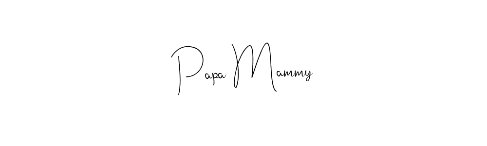 Papa Mammy stylish signature style. Best Handwritten Sign (Andilay-7BmLP) for my name. Handwritten Signature Collection Ideas for my name Papa Mammy. Papa Mammy signature style 4 images and pictures png