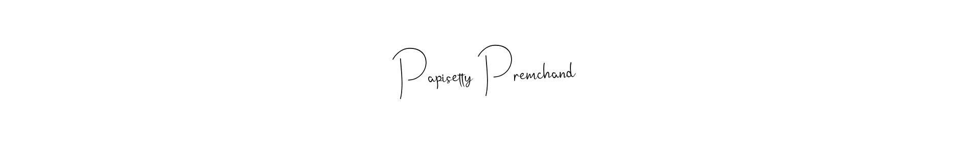Check out images of Autograph of Papisetty Premchand name. Actor Papisetty Premchand Signature Style. Andilay-7BmLP is a professional sign style online. Papisetty Premchand signature style 4 images and pictures png