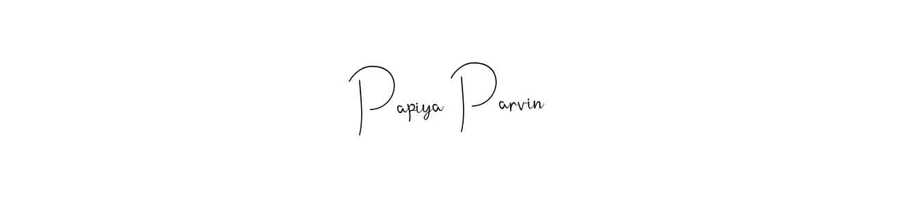 Design your own signature with our free online signature maker. With this signature software, you can create a handwritten (Andilay-7BmLP) signature for name Papiya Parvin. Papiya Parvin signature style 4 images and pictures png
