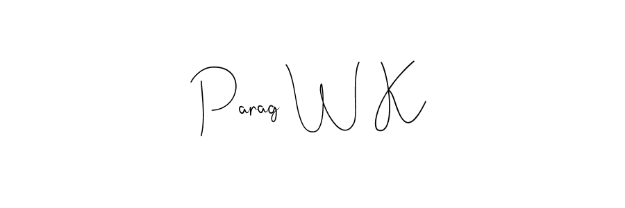 Check out images of Autograph of Parag W K name. Actor Parag W K Signature Style. Andilay-7BmLP is a professional sign style online. Parag W K signature style 4 images and pictures png