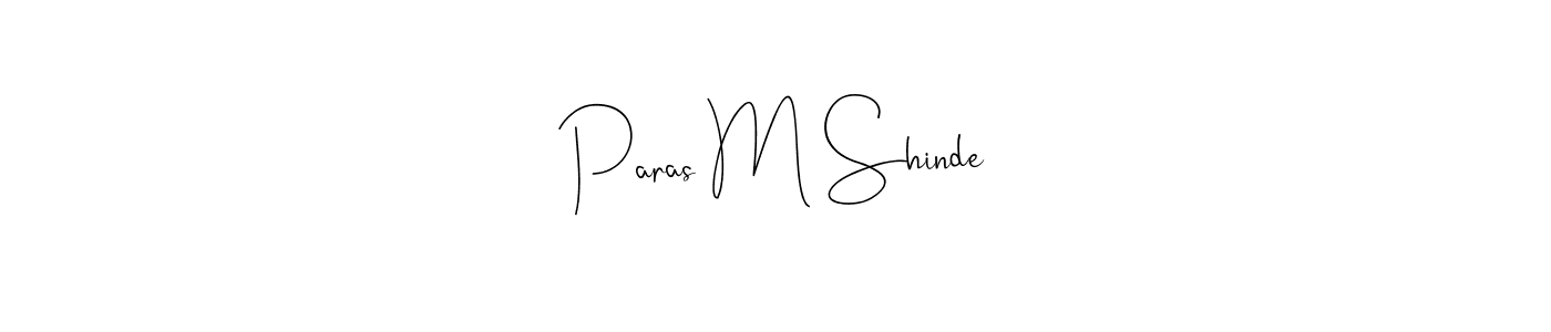 Use a signature maker to create a handwritten signature online. With this signature software, you can design (Andilay-7BmLP) your own signature for name Paras M Shinde. Paras M Shinde signature style 4 images and pictures png