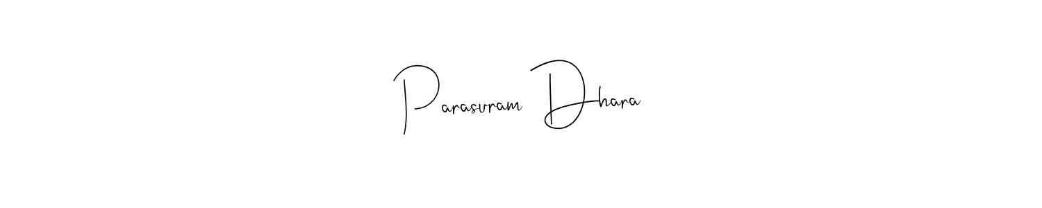 How to make Parasuram Dhara signature? Andilay-7BmLP is a professional autograph style. Create handwritten signature for Parasuram Dhara name. Parasuram Dhara signature style 4 images and pictures png