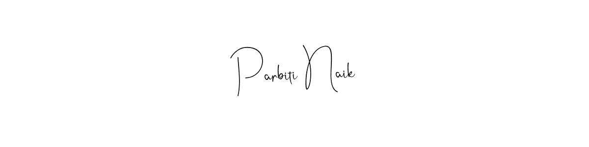 You should practise on your own different ways (Andilay-7BmLP) to write your name (Parbiti Naik) in signature. don't let someone else do it for you. Parbiti Naik signature style 4 images and pictures png