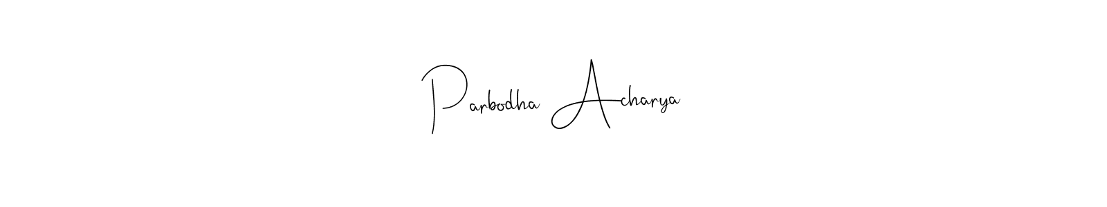 This is the best signature style for the Parbodha Acharya name. Also you like these signature font (Andilay-7BmLP). Mix name signature. Parbodha Acharya signature style 4 images and pictures png