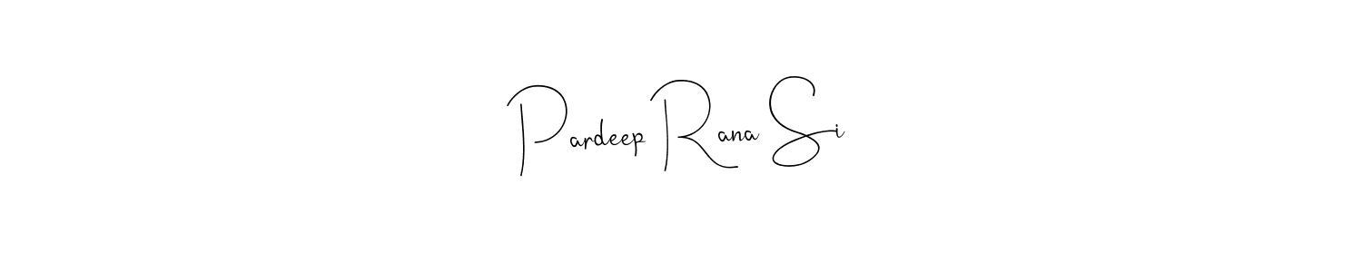 Best and Professional Signature Style for Pardeep Rana Si. Andilay-7BmLP Best Signature Style Collection. Pardeep Rana Si signature style 4 images and pictures png