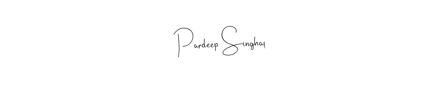 Create a beautiful signature design for name Pardeep Singhal. With this signature (Andilay-7BmLP) fonts, you can make a handwritten signature for free. Pardeep Singhal signature style 4 images and pictures png