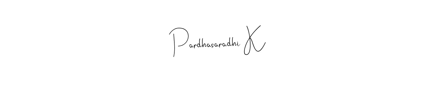 Also we have Pardhasaradhi K name is the best signature style. Create professional handwritten signature collection using Andilay-7BmLP autograph style. Pardhasaradhi K signature style 4 images and pictures png