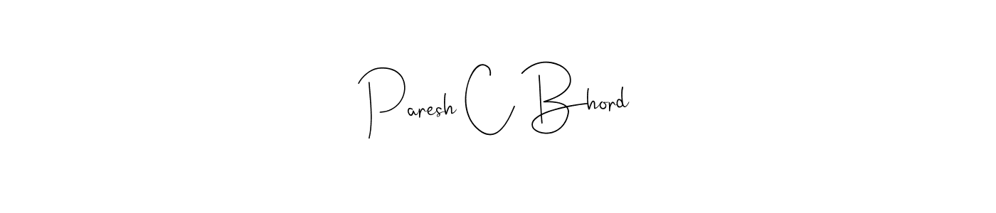 How to make Paresh C Bhord signature? Andilay-7BmLP is a professional autograph style. Create handwritten signature for Paresh C Bhord name. Paresh C Bhord signature style 4 images and pictures png